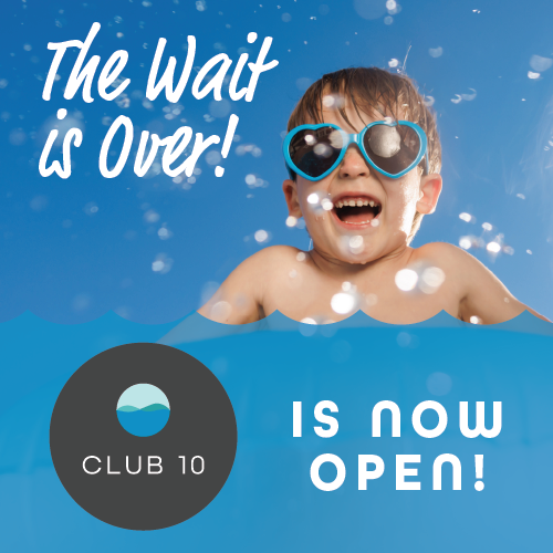 The Wait is Over! Club 10 Is Now Open!